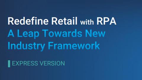 Redefine Retail with RPA