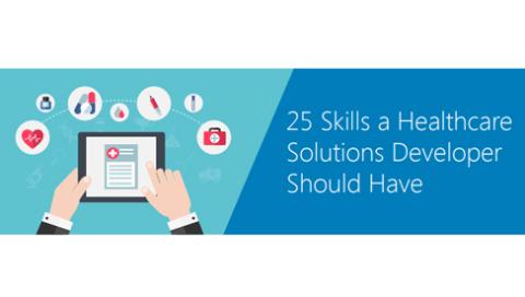 25 Skills a Healthcare Solutions Developer should have