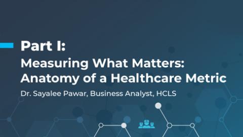 Anatomy of a healthcare metric
